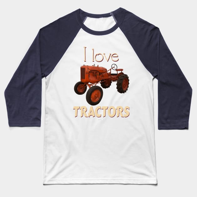 I Love Tractors Allis Chalmers Baseball T-Shirt by seadogprints